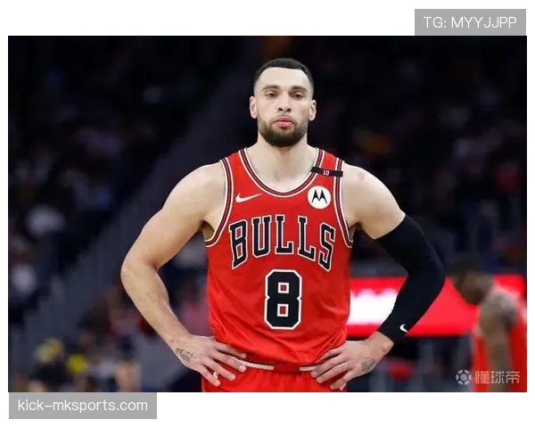 扎克·拉文突破整理战术命中率提升，明争公牛核心地位